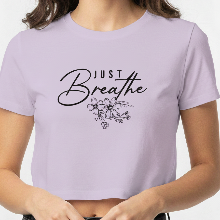Just Breathe Baby Tee For Stree