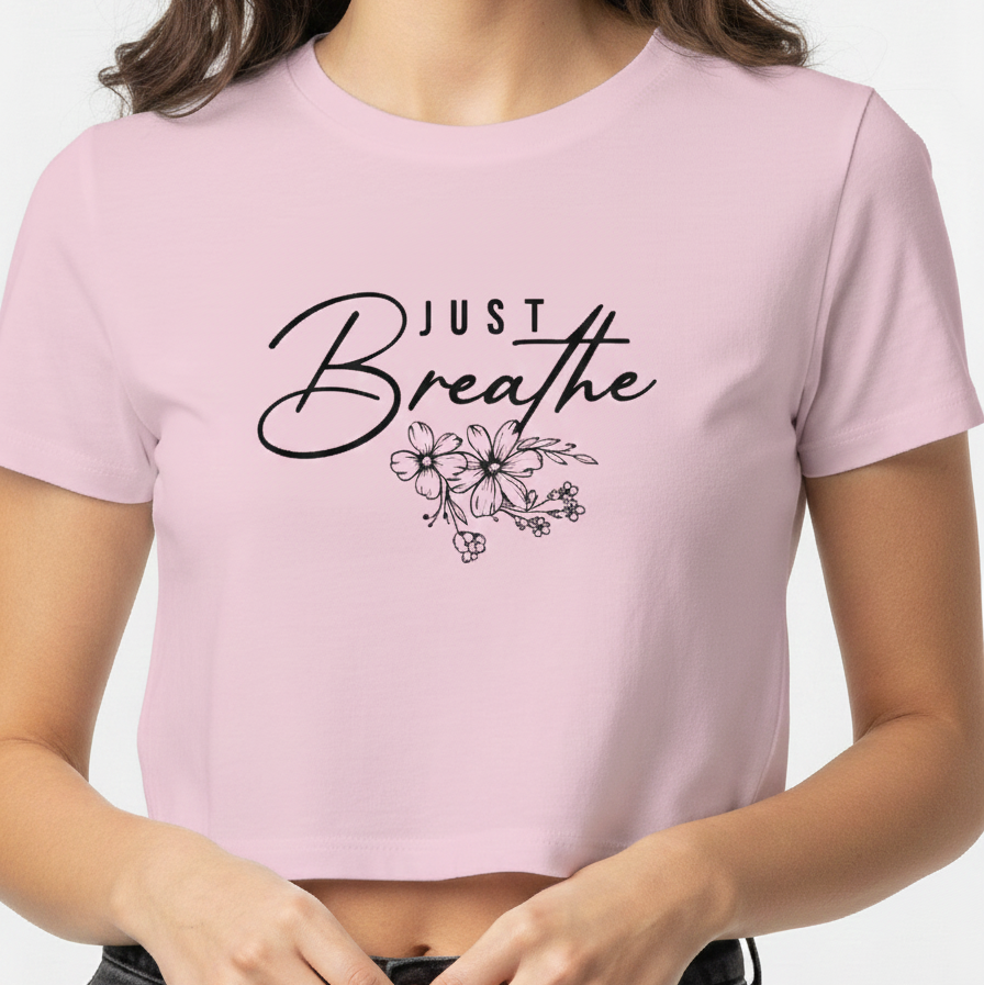 Just Breathe Baby Tee For Stree