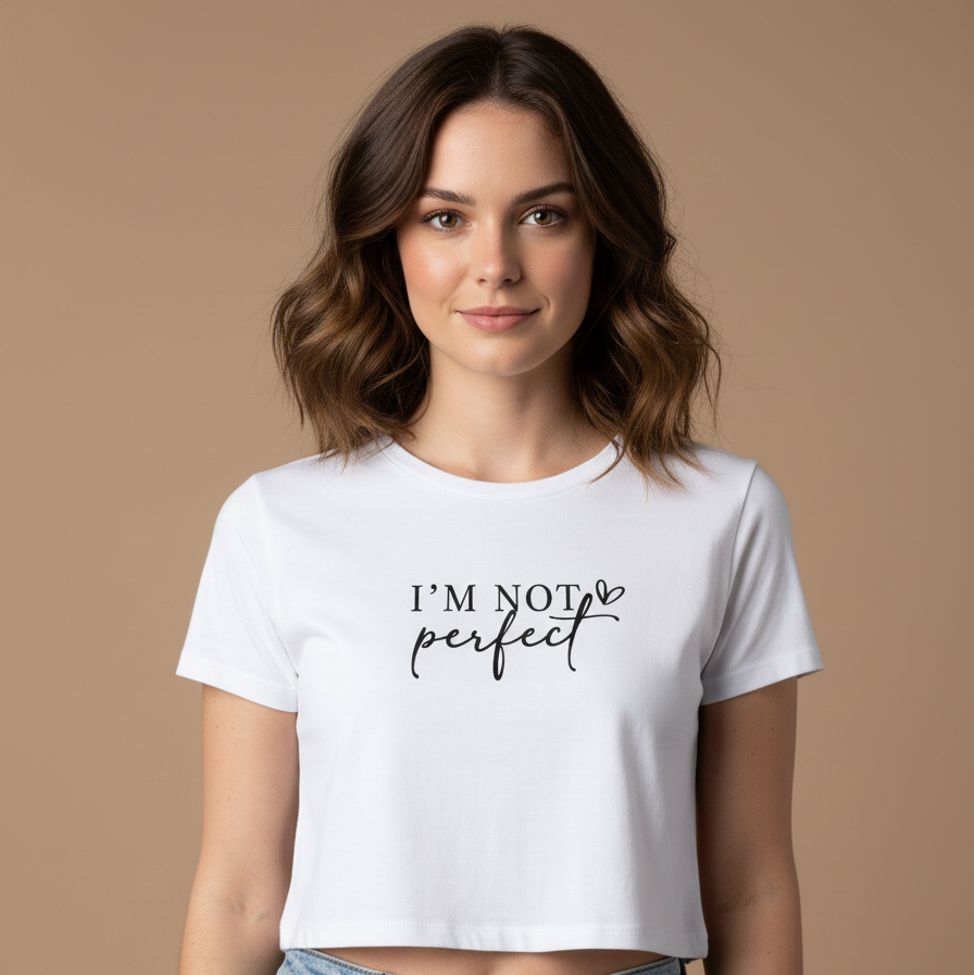 Not Perfect Baby Tee for Stree